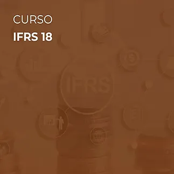 Curso IFRS 18 - Apresentação e Divulgação em Demonstrações Financeiras